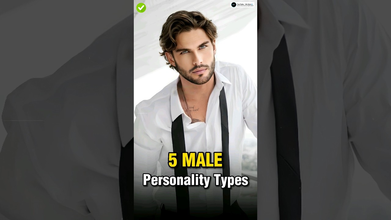 5 Types of Male Personality ✅ || 