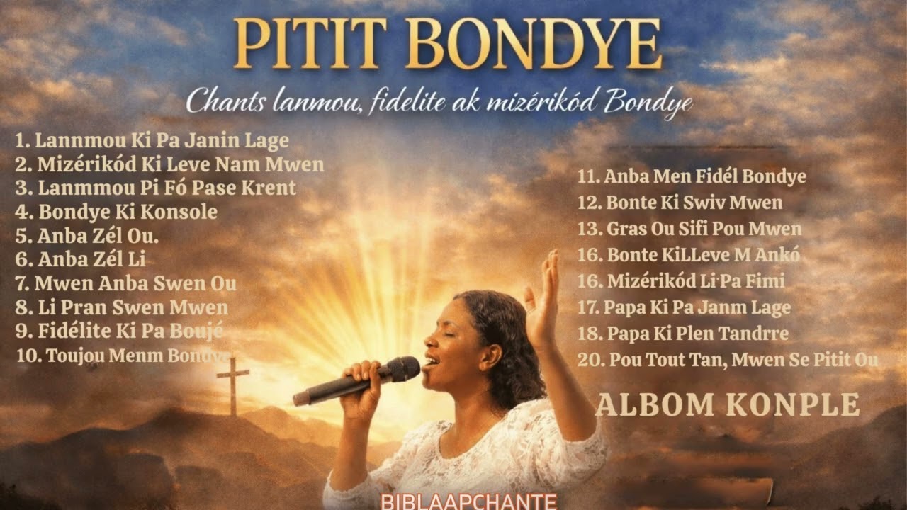 PITIT BONDYE  20 chante adorasyon enspire dirèkteman pa Pawòl Bondye   Lapriyè pèsonèl, meditasyon