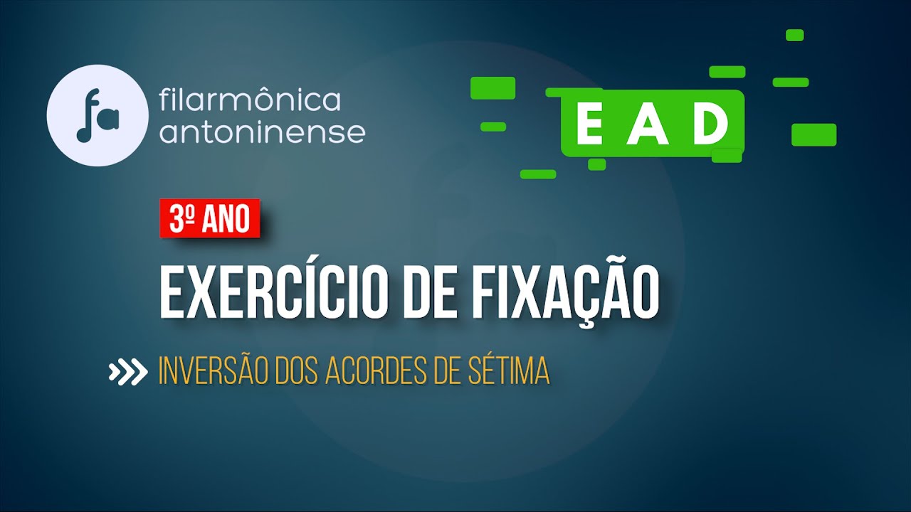 Filarmônica Antoninense - EAD | 2ª aula | 3° período | 3° ano