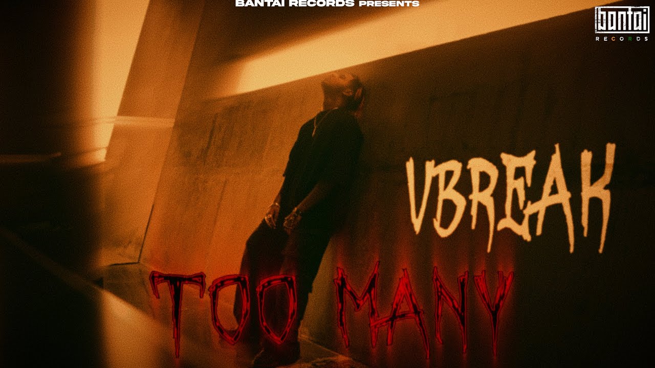 VBreak - TOO MANY | (PROD. thiszoowe) | OFFICIAL MUSIC VIDEO | BANTAI RECORDS