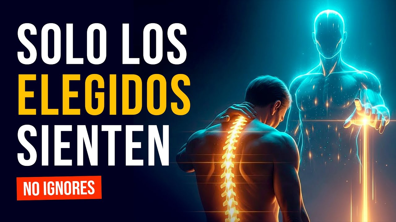 &iquest;Sientes DOLORES sin explicaci&oacute;n? Descubre las 7 se&ntilde;ales espirituales de un ELEGIDO