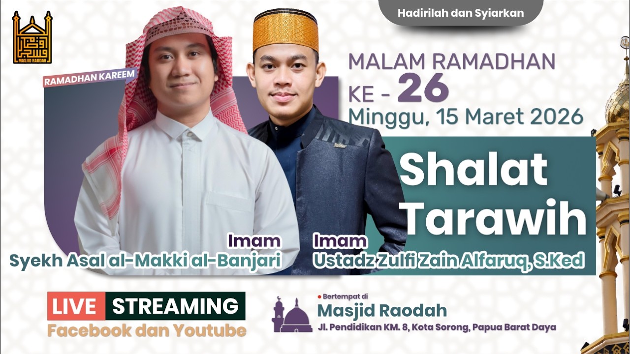 🕌 Shalat Tarawih | Syekh Asal al-Makki al-Banjari & Ustadz Zulfi Zain Alfaruq, S.Ked  | Malam ke-26