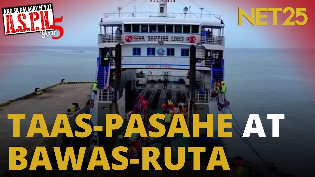 Marina, kinumpirma ang taas-pasahe at bawas-ruta ng shipping companies | ASPN
