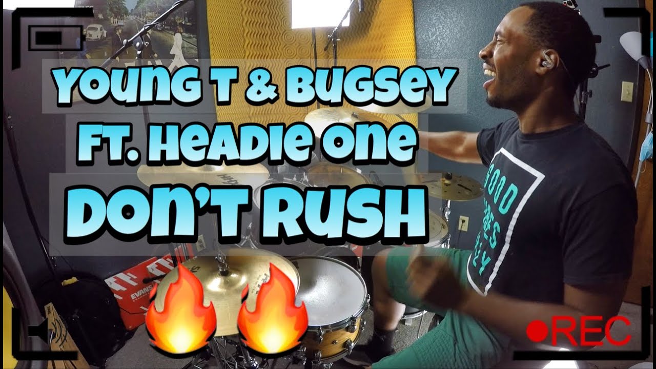 Young T & Bugsey - Don't Rush (ft. Headie One) [Drum Cover]