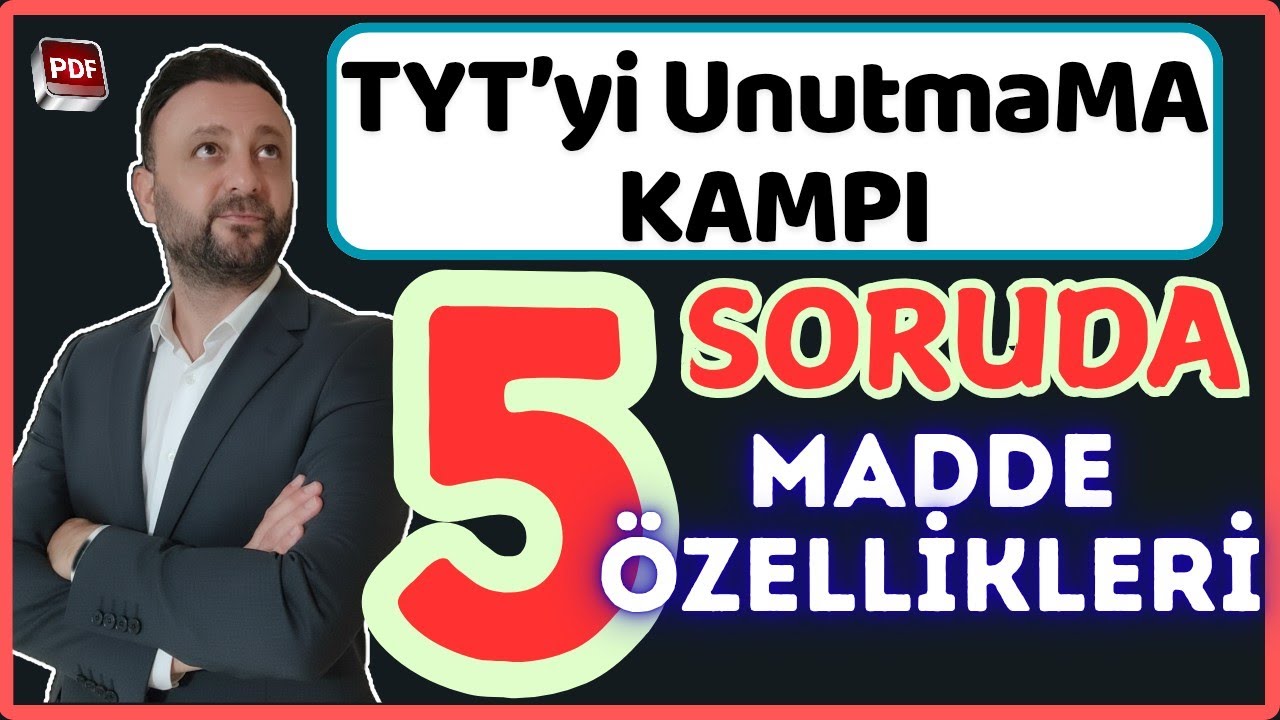 5 SORUDA MADDE VE ÖZELLİKLERİ FULL TEKRAR | TYT yi UnutmaMA KAMPI 2026 