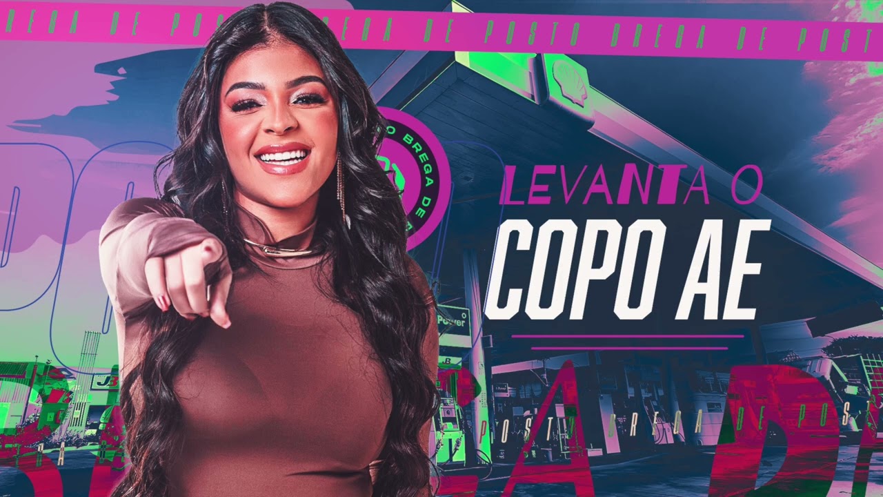 LEVANTA O COPO AE - MARI REIS - BREGA DE POSTO 5.0