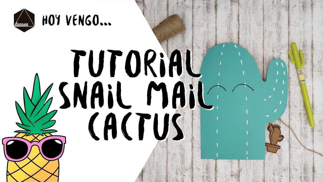 Tutotial Snail Mail Cactusiano