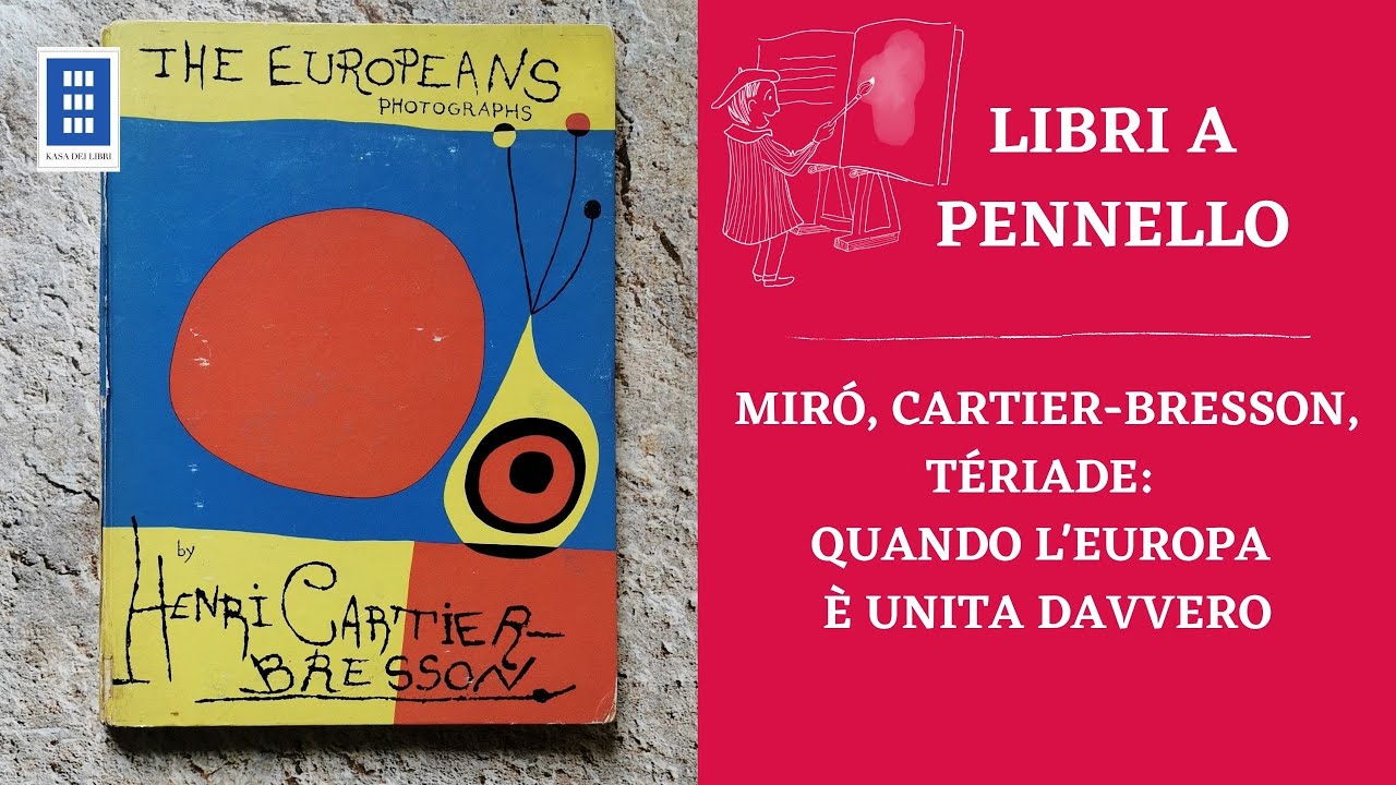 TRE ARTISTI EUROPEI A PARIGI - Kerbaker racconta il libro di T&eacute;riade, Mir&oacute; e Henri Cartier-Bresson