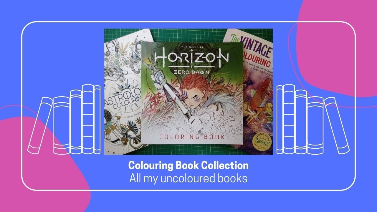 Colouring book collection - All my uncoloured books