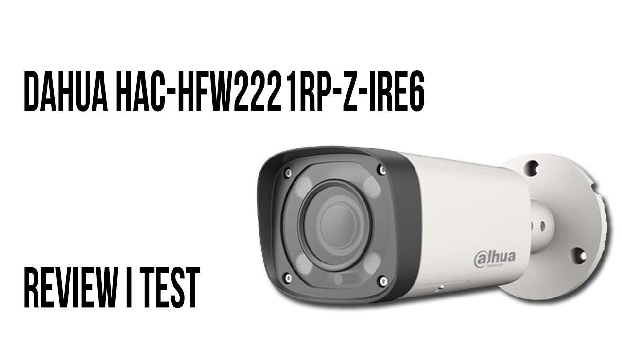 Dahua HAC-HFW2221RP-Z-IRE6 - review i test