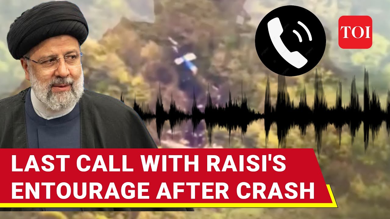 Last Words Of Raisi's Entourage After Crash; 'Our Copter...' | Stunning Details Of Final Call
