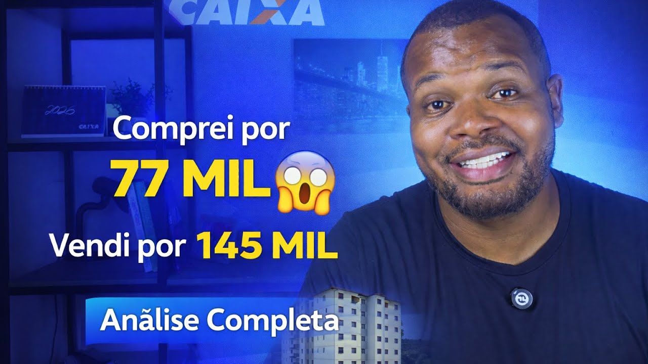 Leilão de Imoveis -Comprei por 77 MIL e posso vender por 145 MIL — Vale a Pena? (Venda Direta Caixa)