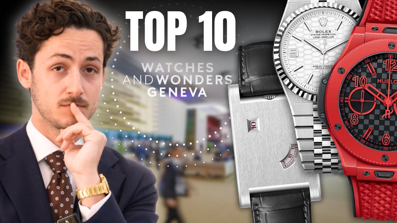 Les 10 SURPRISES du Watches & Wonders 2025