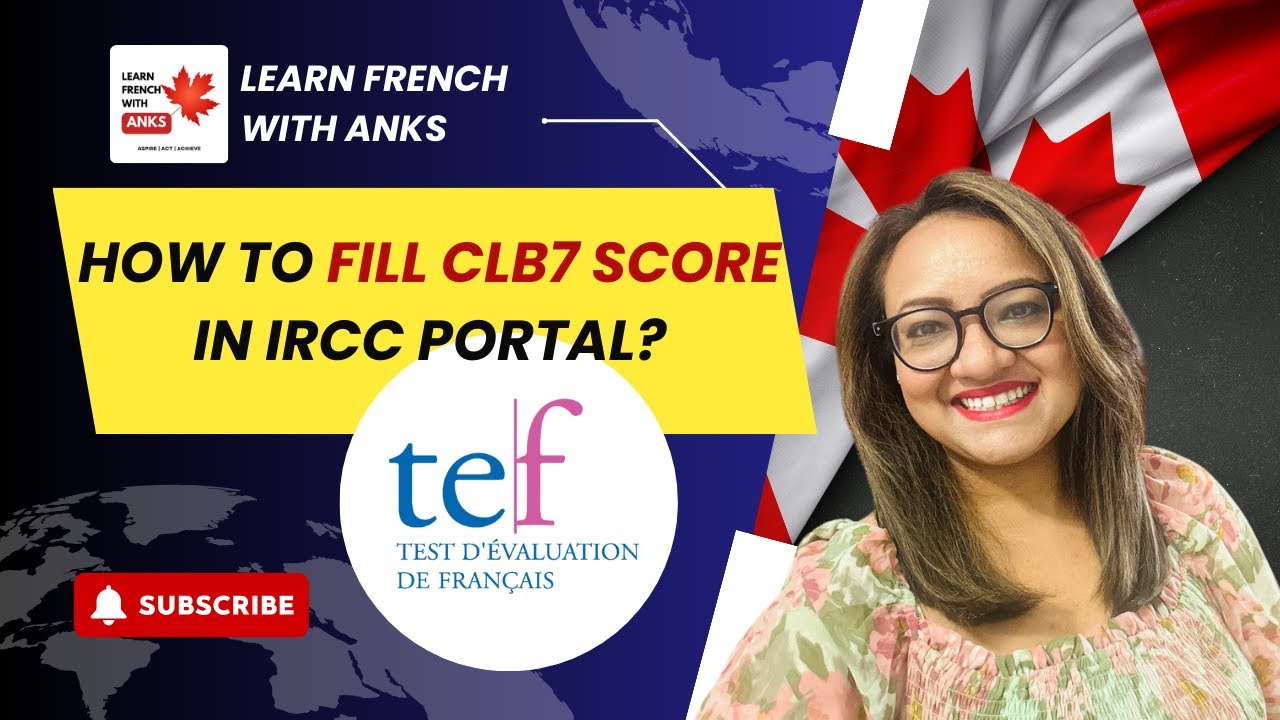 How to update TEF score for French Category&nbsp; draws in IRCC Express Entry Portal | Add 74 CRS points