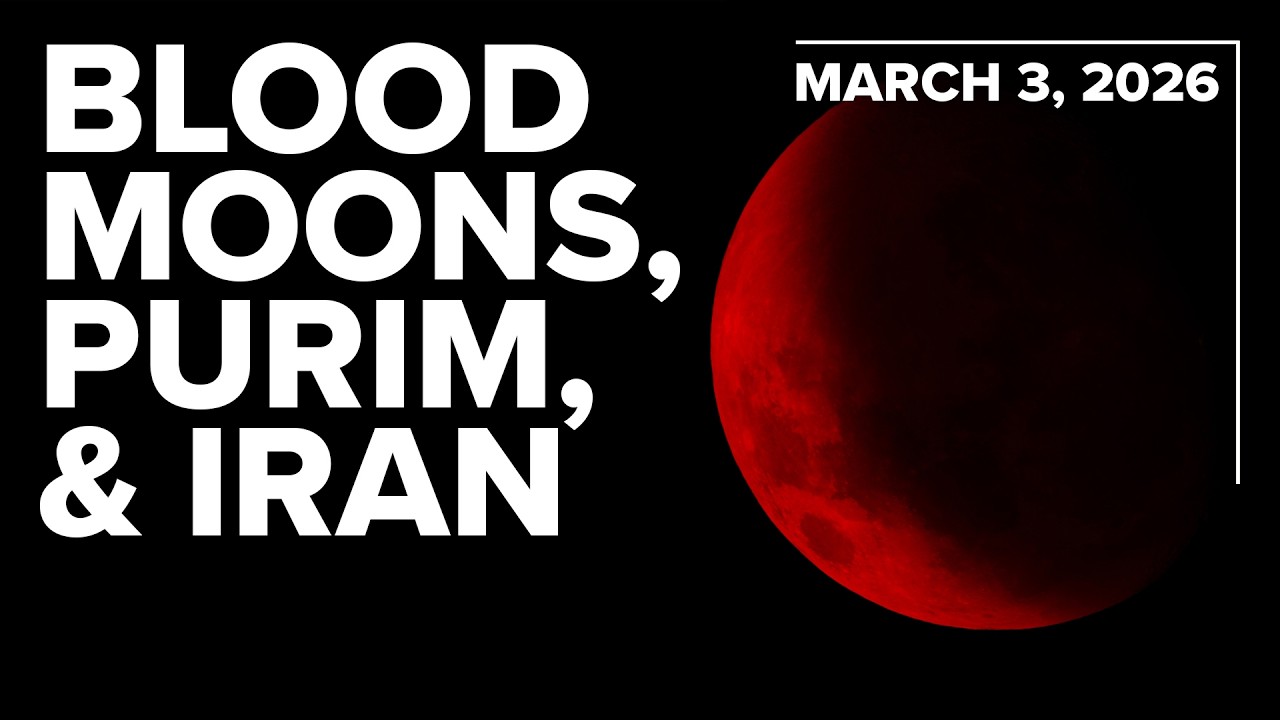 Blood Moons, Purim, and Iran - What's happening on March 3, 2026?