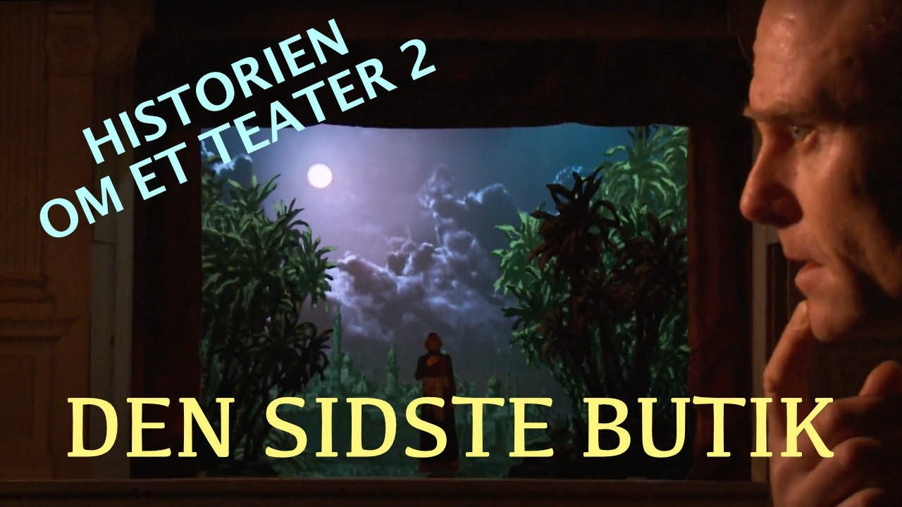 Historien om et teater - Afsnit 2 - Den sidste butik