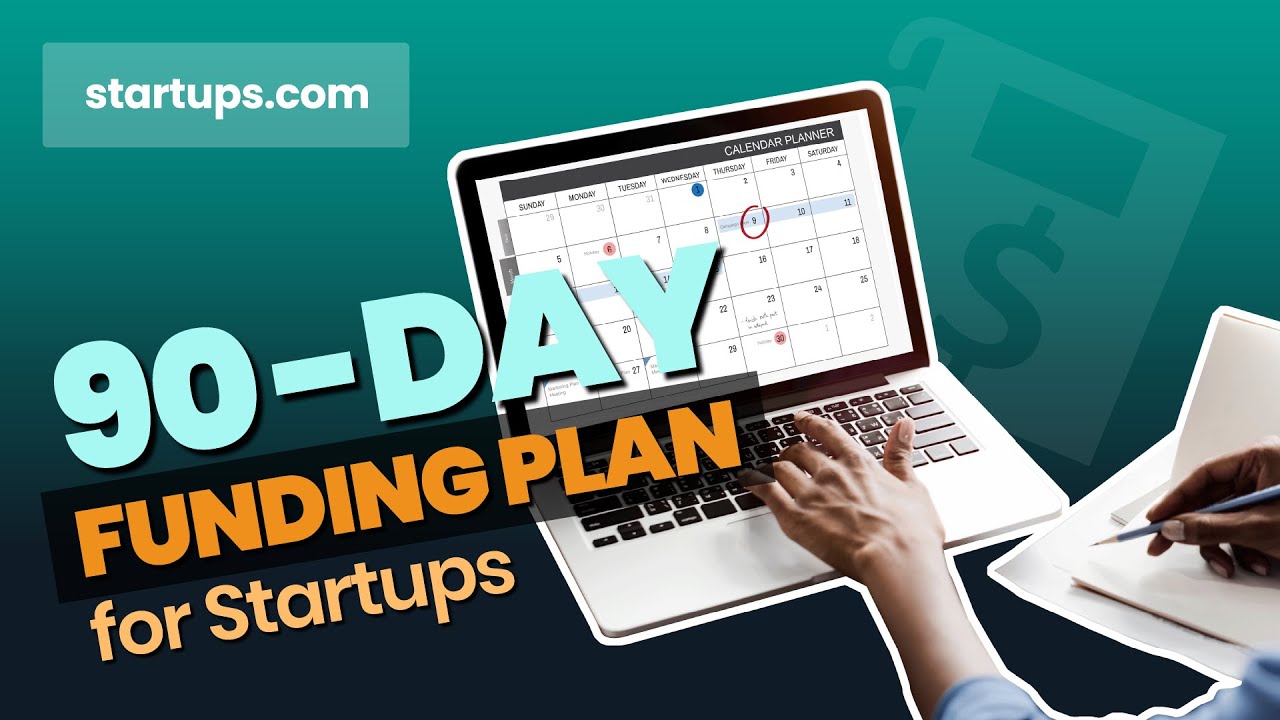 Your 90-Day Plan for Startup Investors and Funding - Startups.com