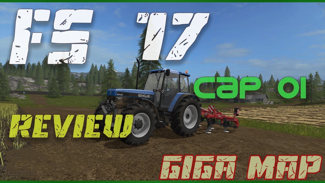 FS 17 MAP REVIEW:  GIGAMAP el mejor mapa para empezar...