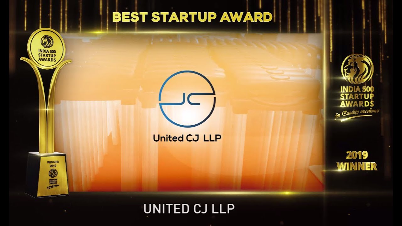 India 500 Startup Awards 2019 Winner United CJ LLP, India's Biggest Business Awards