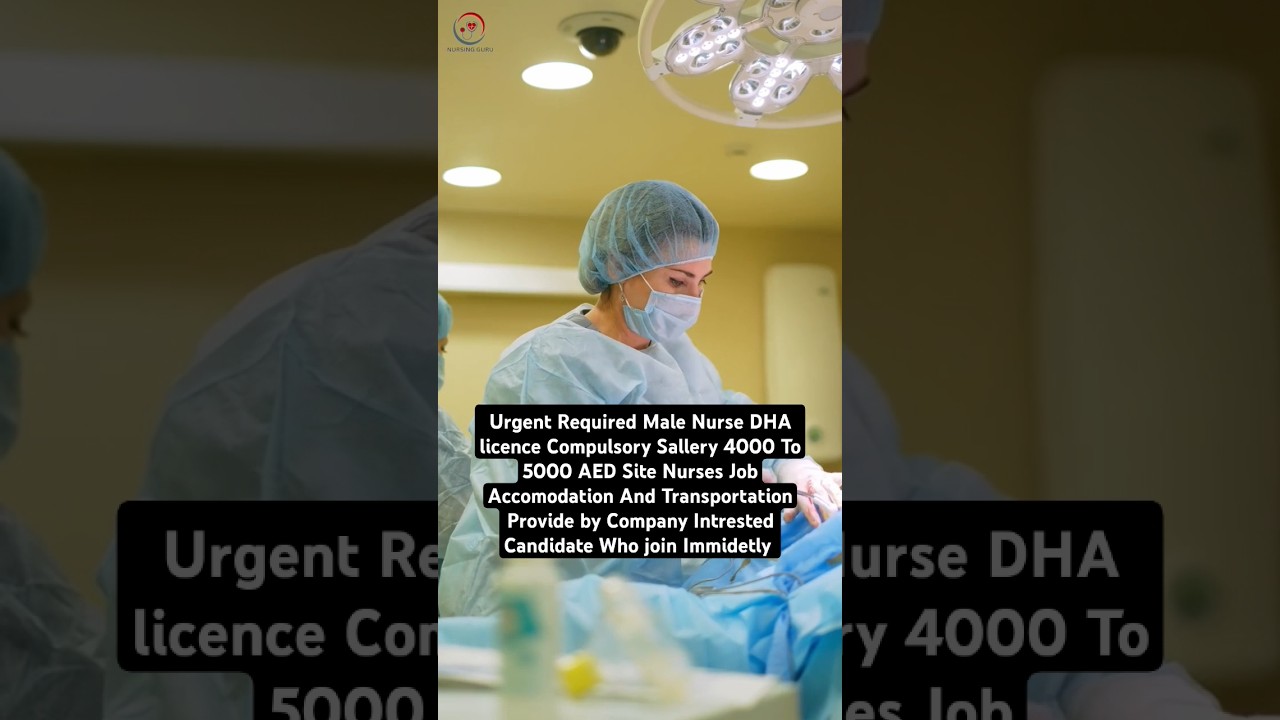 Urgent required male nurses for Dubai 