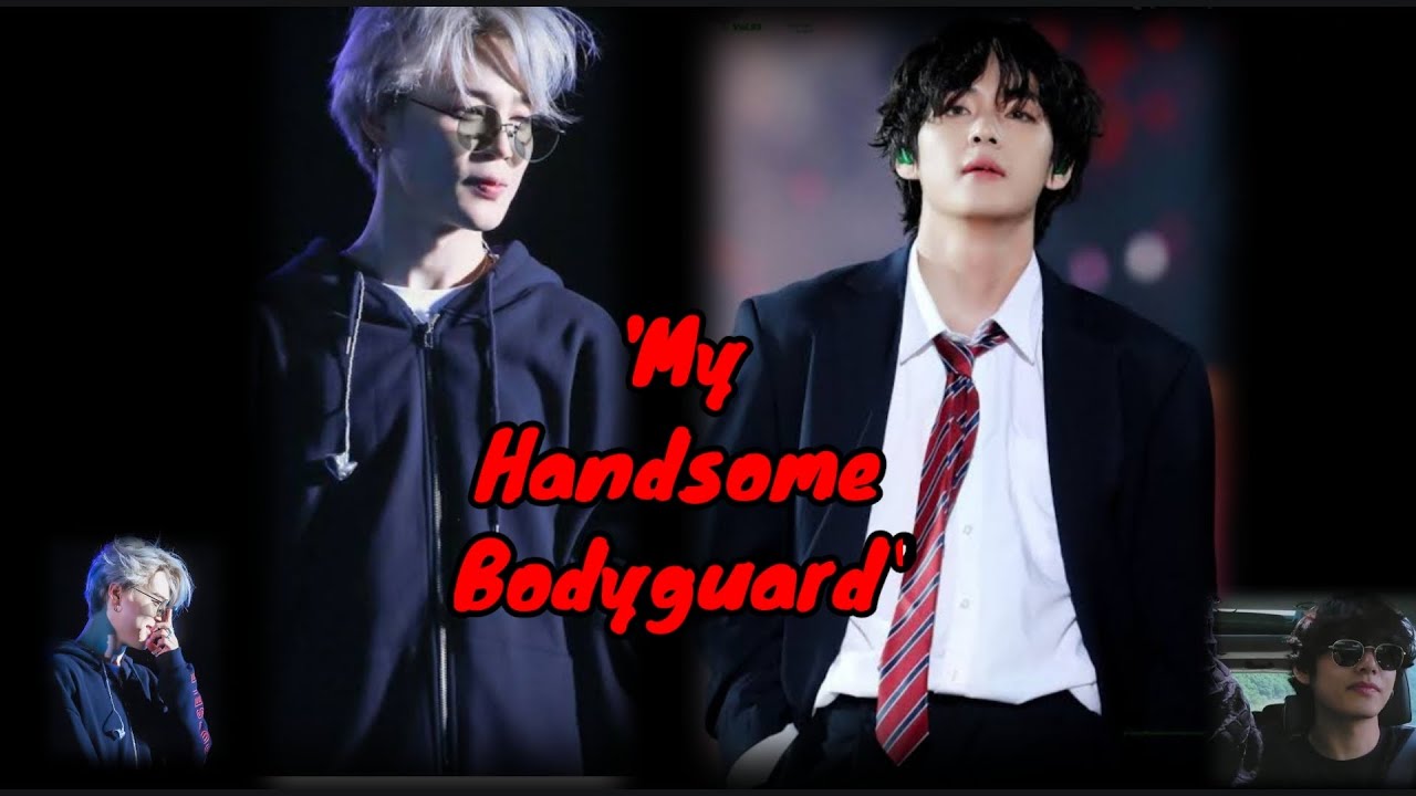 My handsome Bodyguard || One Shot || Vmin FF ||