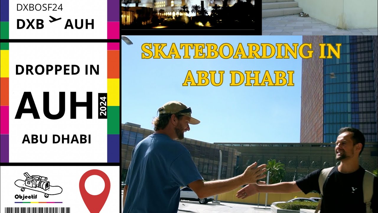 Abu Dhabi evolution of the Skate scene: Dropped in Abu Dhabi