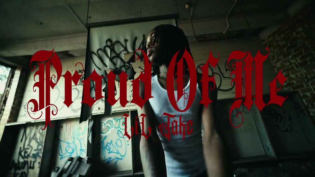 Lil Take - Proud of Me (Official Video)