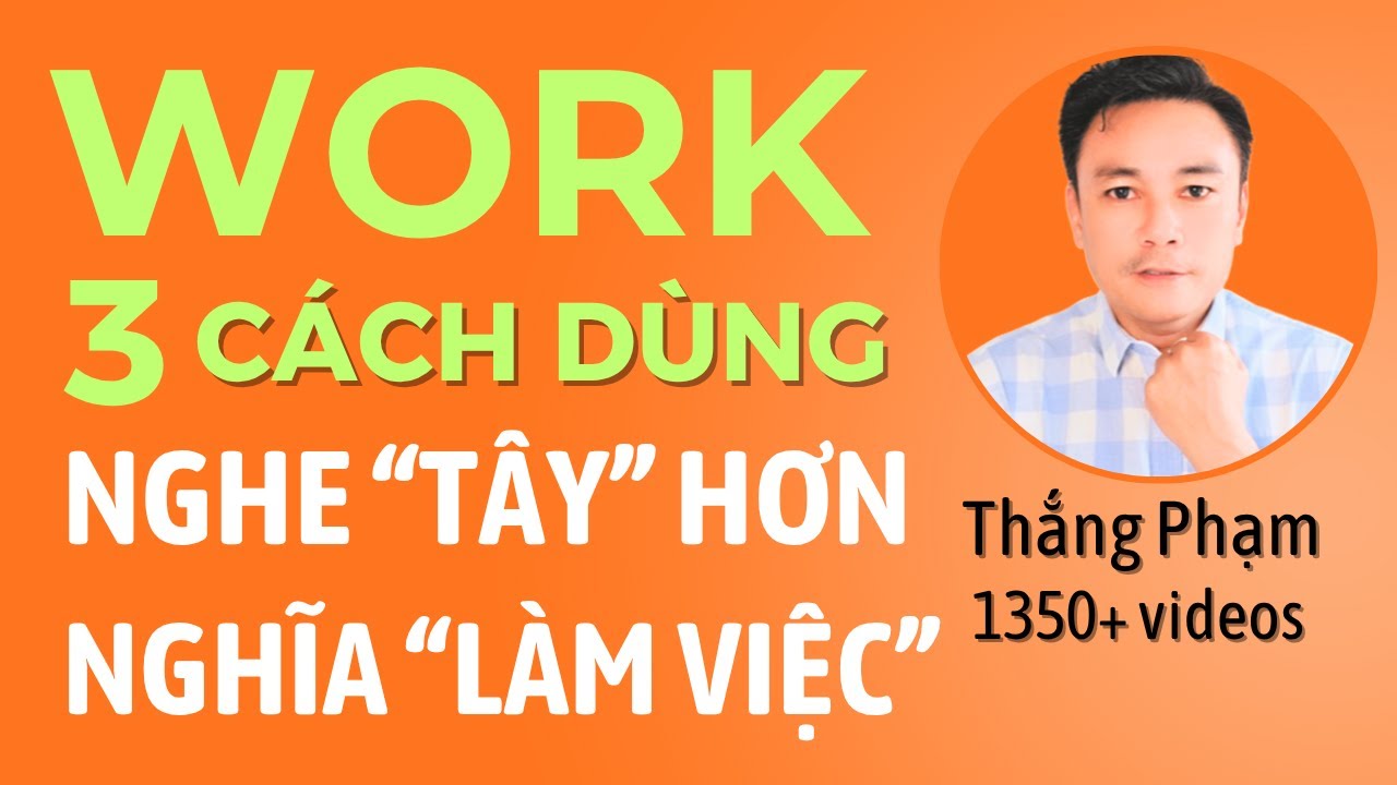 WORK: 4 Cách Dùng “Nghe Tây” Hơn Cả Từ LÀM VIỆC 💼