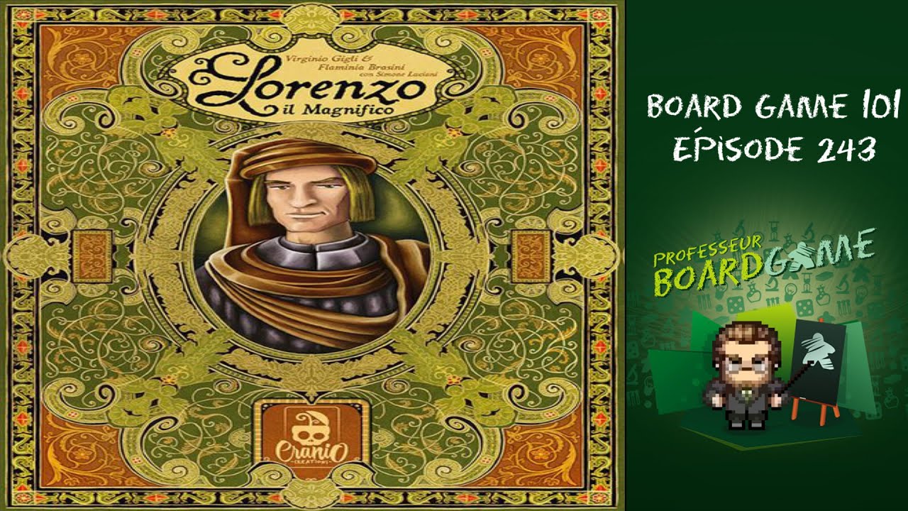 Board Game 101 (EP243) Lorenzo Il Magnifico - Règles et critique
