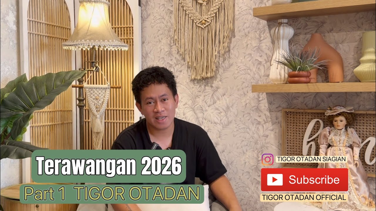 TERAWANGAN 2026 PART 1  | TIGOR OTADAN