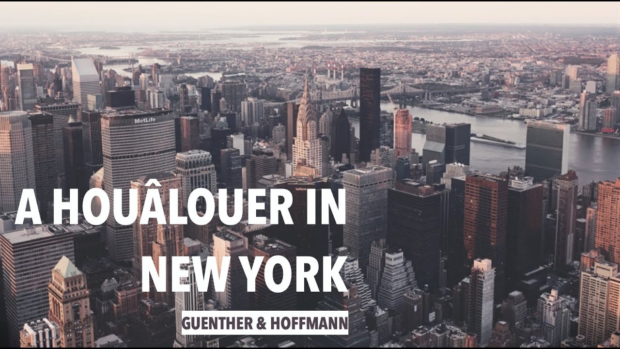 A Houâlouer in New York