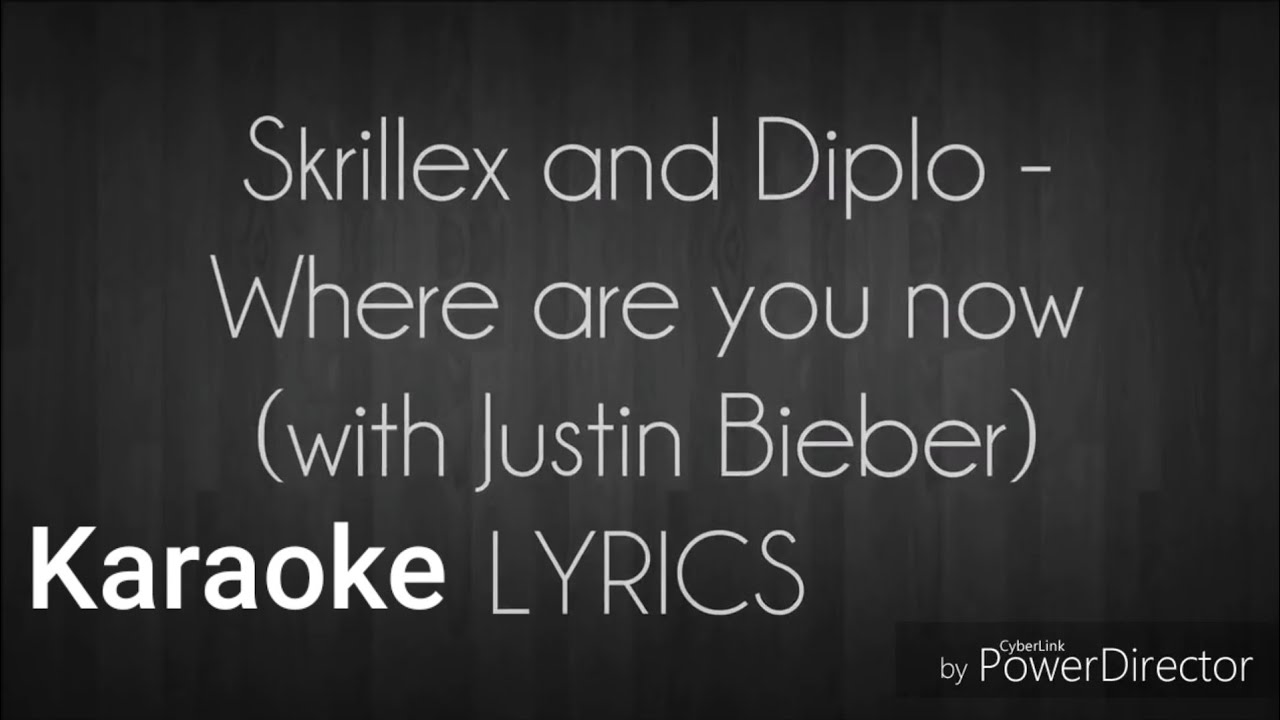Where are you now karaoke/instrumental (In the style of Justin Bieber + backing vocals)