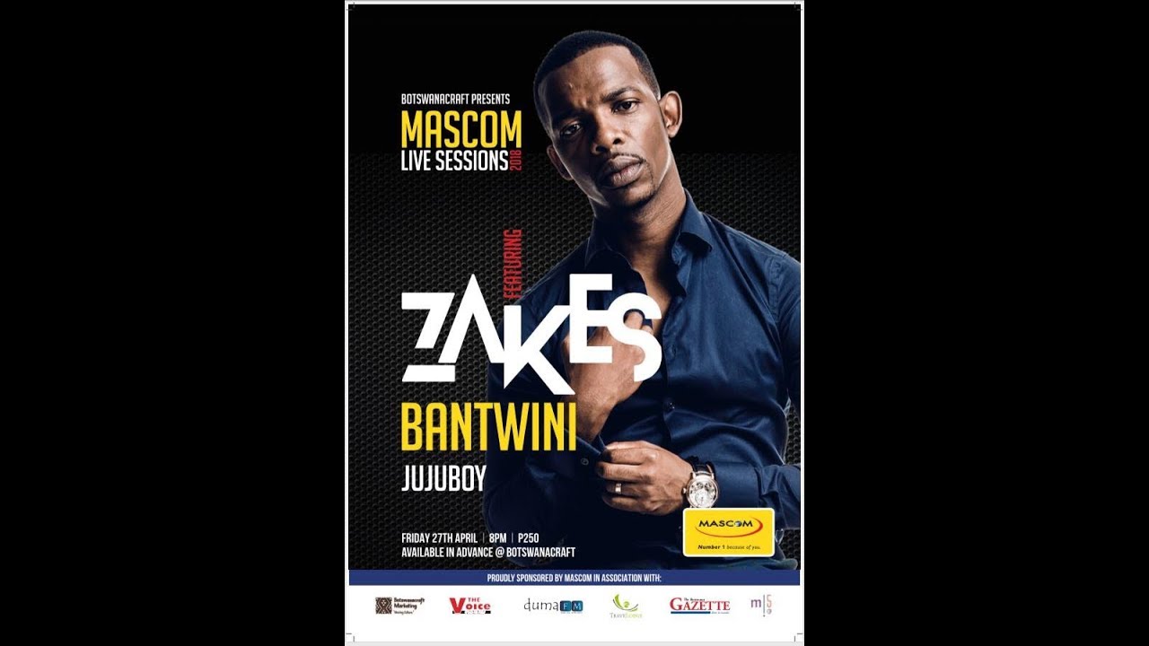 Mascom Live Sessions: Zakes Bantwini & Juju Boy ~ April 2018 Aftermovie