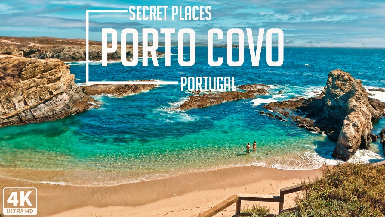 PORTO COVO - SINES -  4K ULTRA HD - GOPRO - DOES PORTO COVO HAVE THE BEST BEACHES IN PORTUGAL?