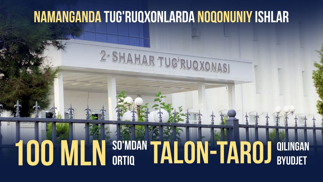 100 Million So'mdan ortiq talon-taroj qilingan byudjet puli. Namanganda tug'ruqxonada noqonuniy...
