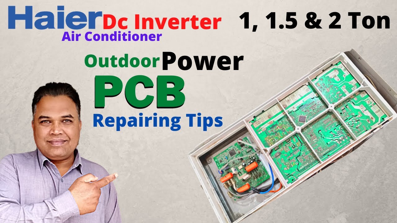 Haier Dc Inverter Air Conditioner Outdoor Power PCB Repairing Tips in Urdu/Hindi
