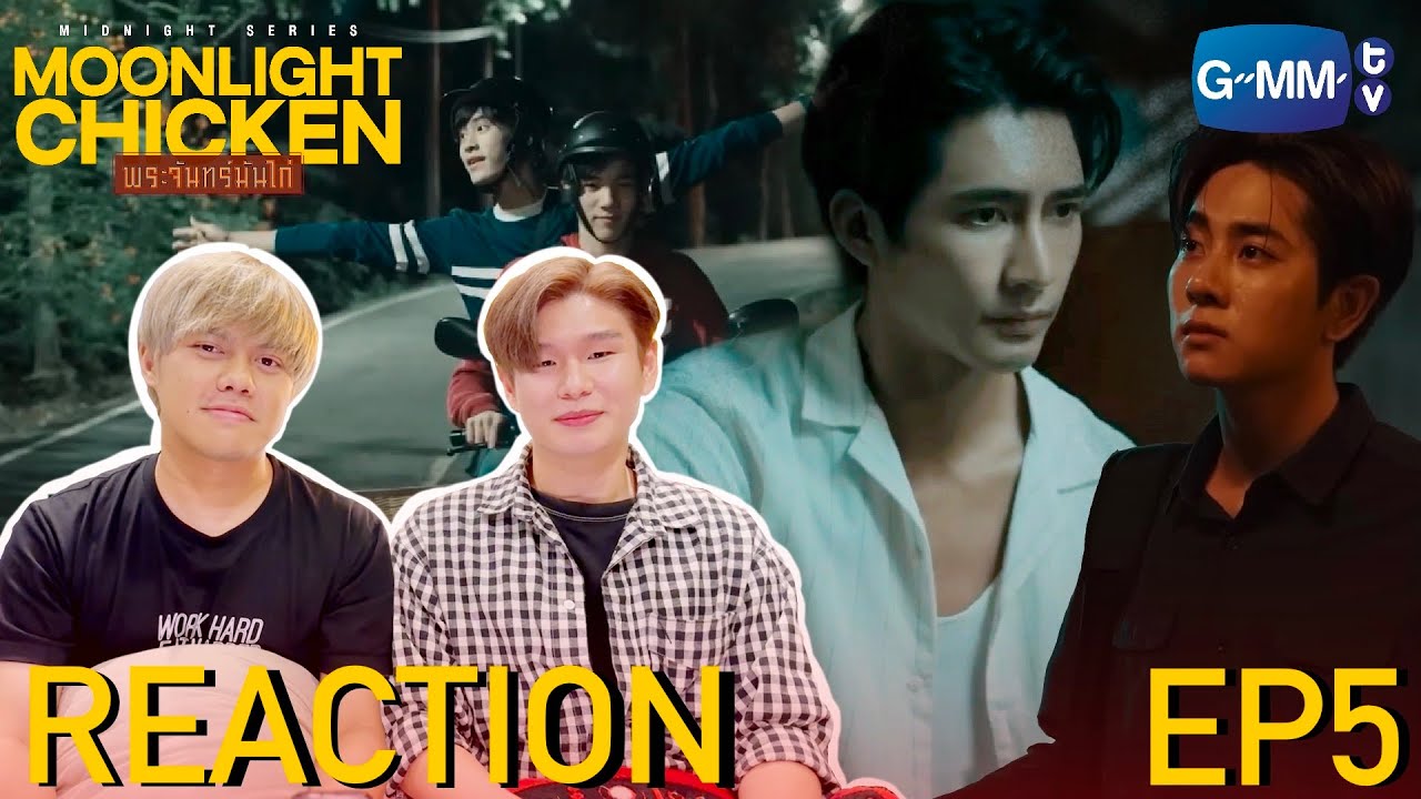 REACTION Moonlight Chicken พระจันทร์มันไก่ EP5 | TYNBYA Theater