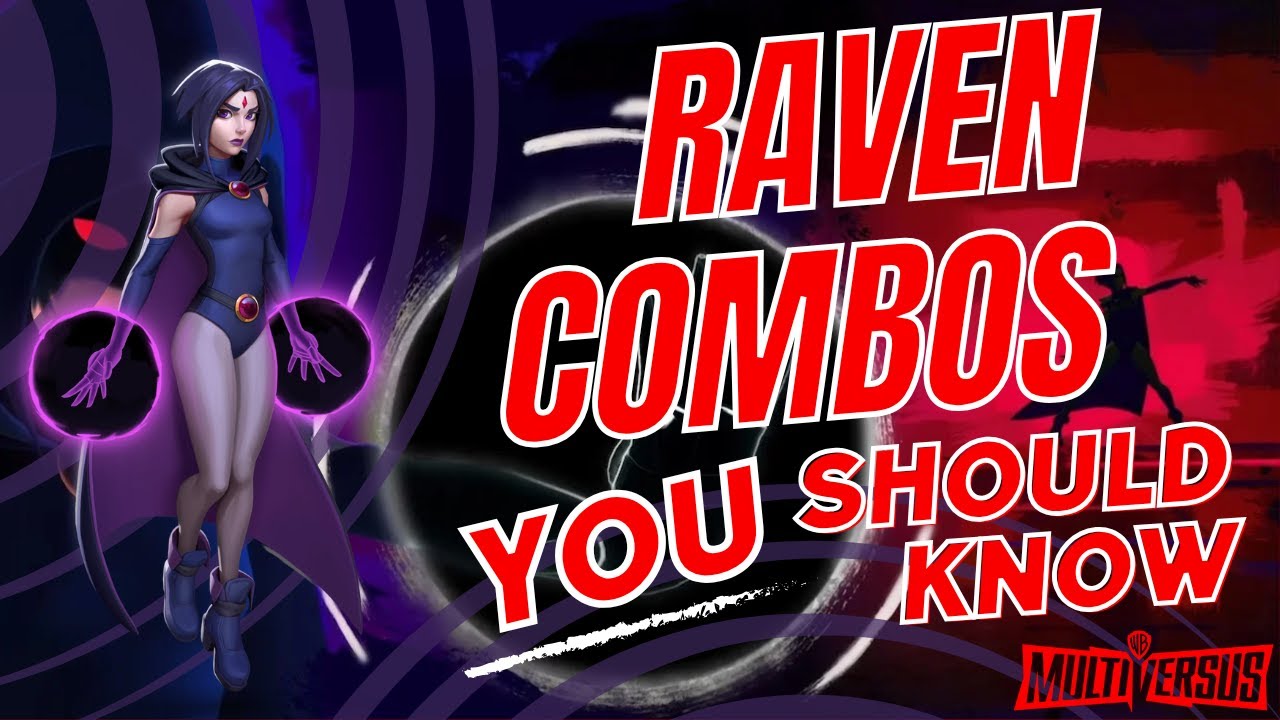 RAVEN IS THE BEST! RAVEN COMBO SHOWCASE! BEGINNER TO ADVANCED COMBOS [REUPLOAD]