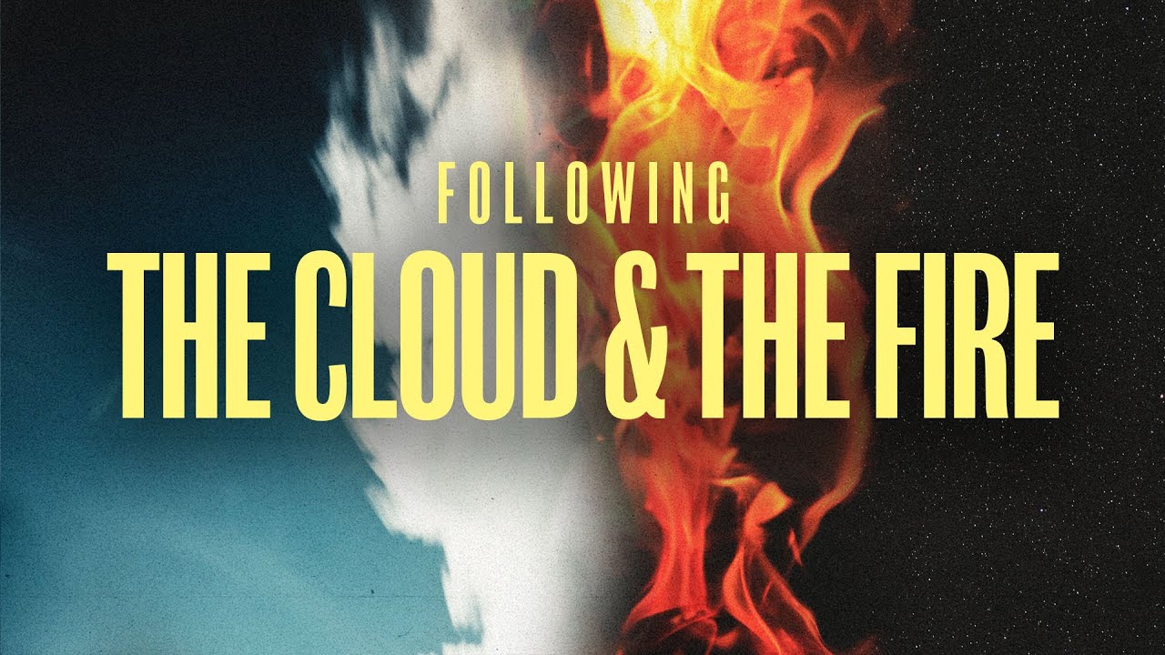 Following The Cloud And The Fire