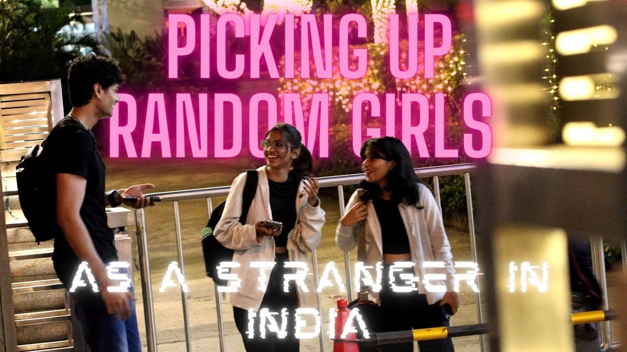 Approaching random girls as a stranger and picking them up😳 in INDIA