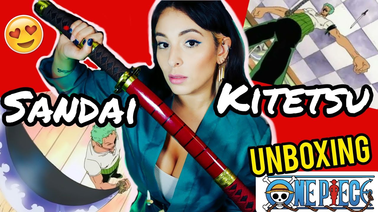 ONE PIECE UNBOXING : SANDAI KITETSU, LE KATANA DE ZORO !