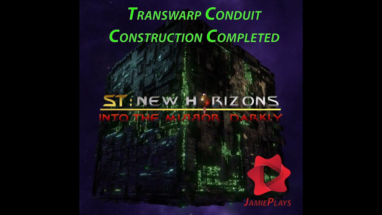Star Trek: New Horizons - Into the Mirror Darkly -Borg -19-Transwarp Conduit Construction Completed