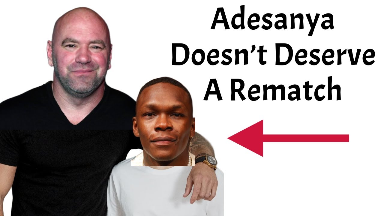 Israel Adesanya Wasn't A Dominant Champion & He Doesn't Deserve The Immediate Rematch
