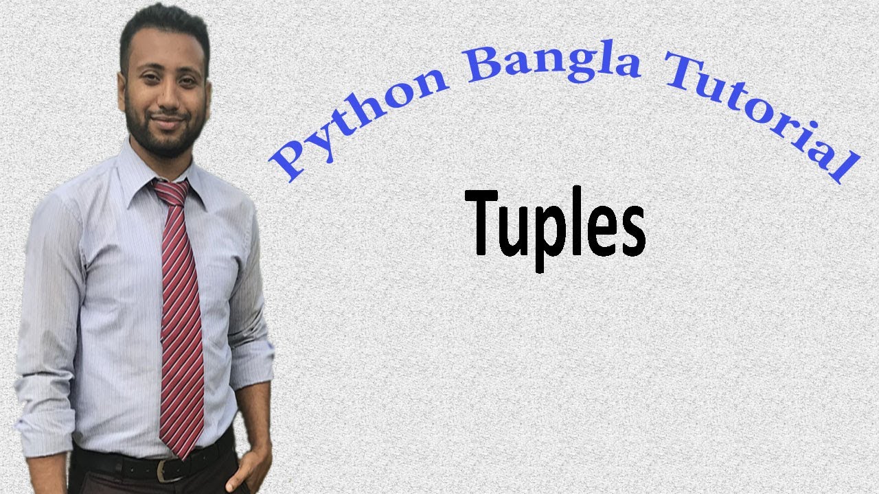 Python Bangla Tutorials 33 : Tuples