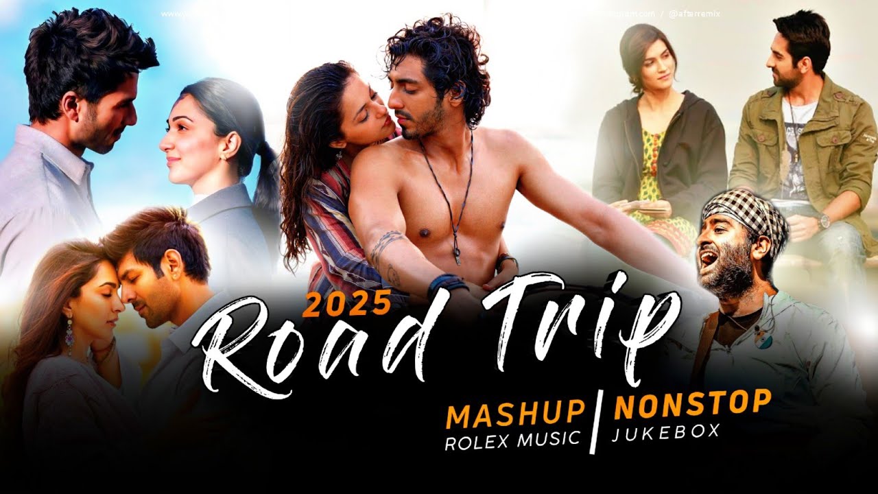 Road Trip Mashup 2025 | Nonstop - Jukebox | Arijit Singh | Latest Romantic Songs | Rolex Music