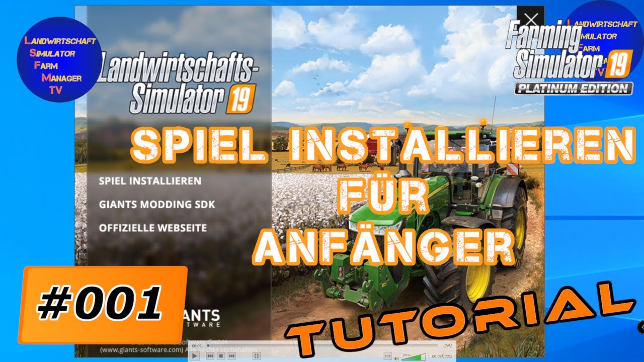 LS19 Tutorial Folge 001 LS intstallieren f&uuml;r Anf&auml;nger Schritt f&uuml;r Schritt