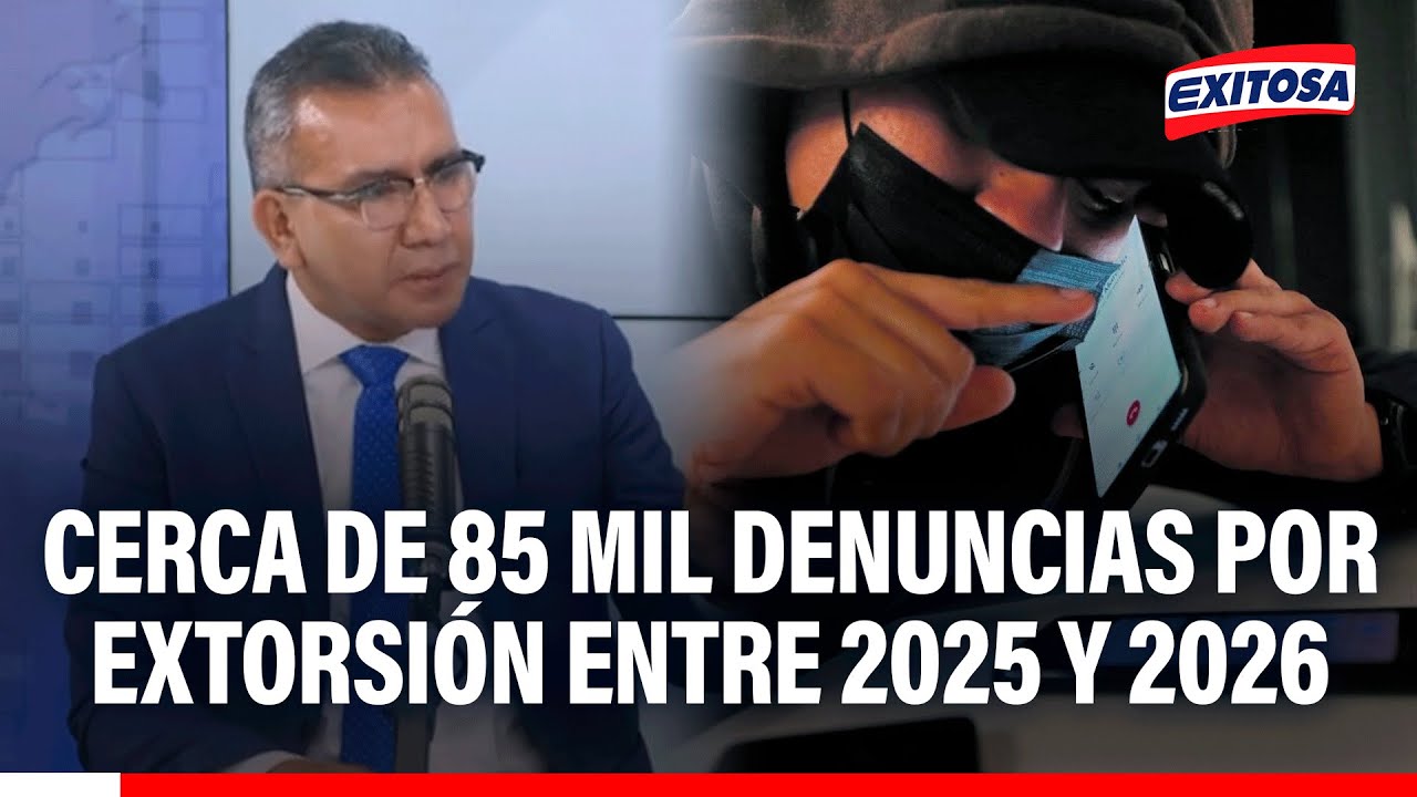 🔴🔵 Cerca de 85 mil denuncias por extorsión fueron presentadas ante la PNP entre 2020 y 2025