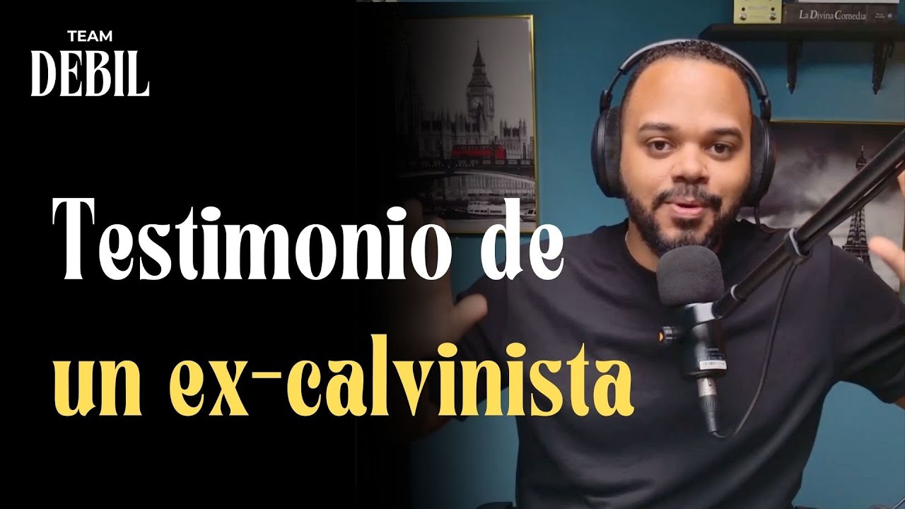 Dos Razones por las que abandoné el Calvinismo