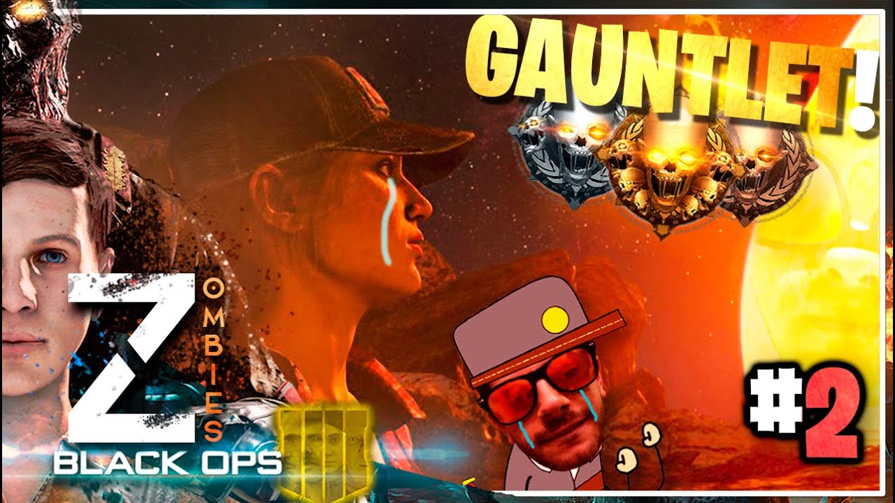 GRITOS, ESTRÉS Y MUCHAS RISAS || Gauntlet *Tag Der Toten* ft. VerrücktMann (Black Ops 4 Zombies) 2/3