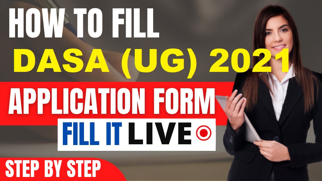 DASA (UG) 2021 Application Form (Released) - Check How To Fill DASA UG Application Form
